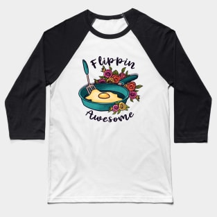 flippin awesome  breakfast pan with egg funny cooking Baseball T-Shirt